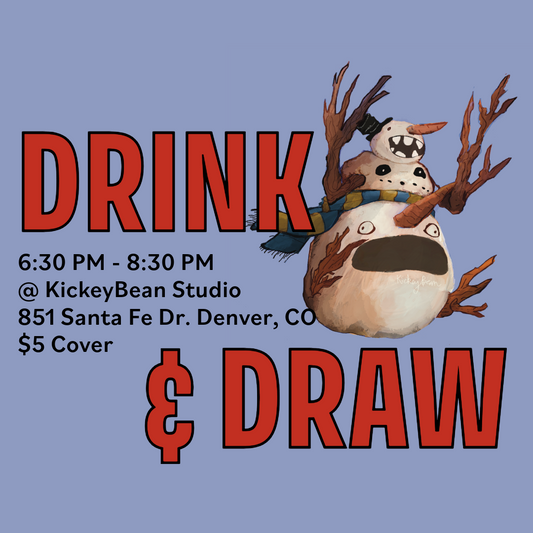 Drink and Draw - Monday, January 20th